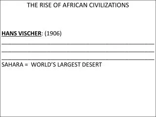 THE RISE OF AFRICAN CIVILIZATIONS