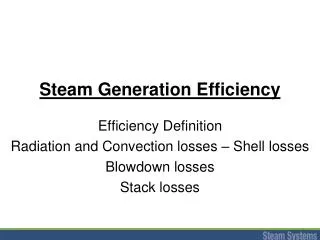 Steam Generation Efficiency