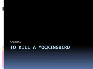 To kill a mockingbird