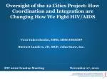 Vera Yakovchenko, MPH, HHS/OHAIDP Stewart Landers , JD, MCP, John Snow, Inc. - slide 1