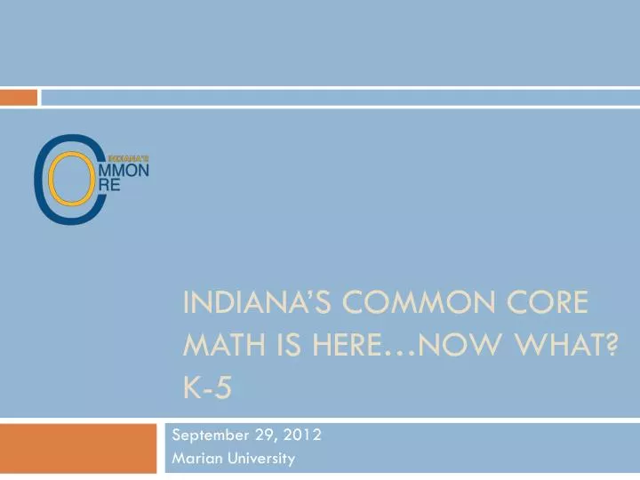indiana s common core math is here now what k 5