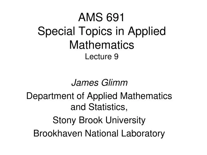 ams 691 special topics in applied mathematics lecture 9