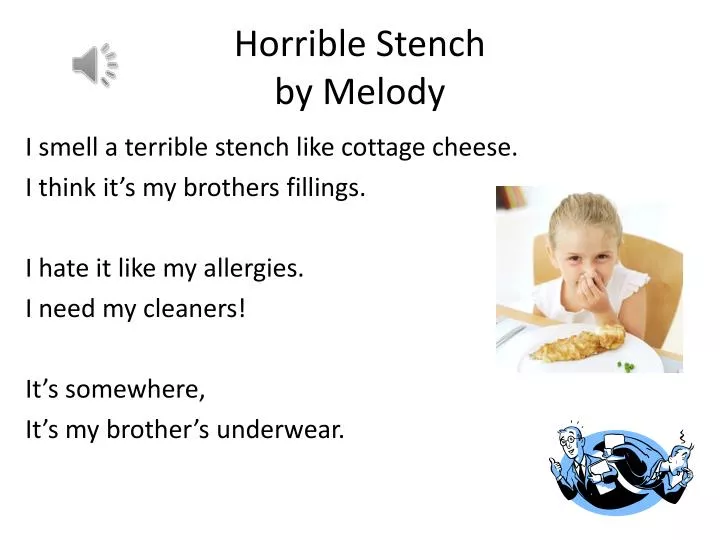horrible stench by melody