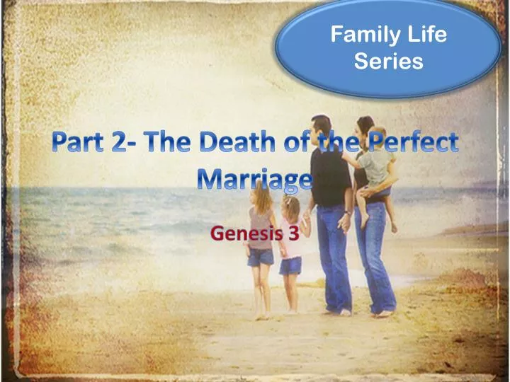 part 2 the death of the perfect marriage