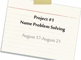 Project #1 Name Problem Solving