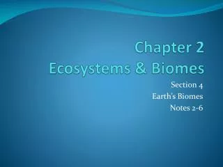 Chapter 2 Ecosystems &amp; Biomes