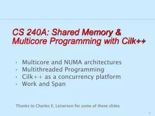 CS 240A: Shared Memory &amp; Multicore Programming with Cilk++