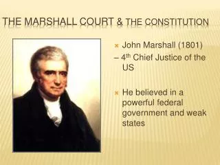 The Marshall Court &amp; the Constitution