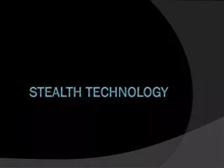 Stealth technology