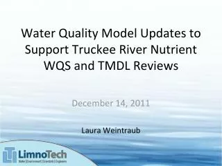 Water Quality Model Updates to Support Truckee River Nutrient WQS and TMDL Reviews