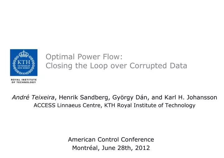 optimal power flow closing the loop over corrupted data