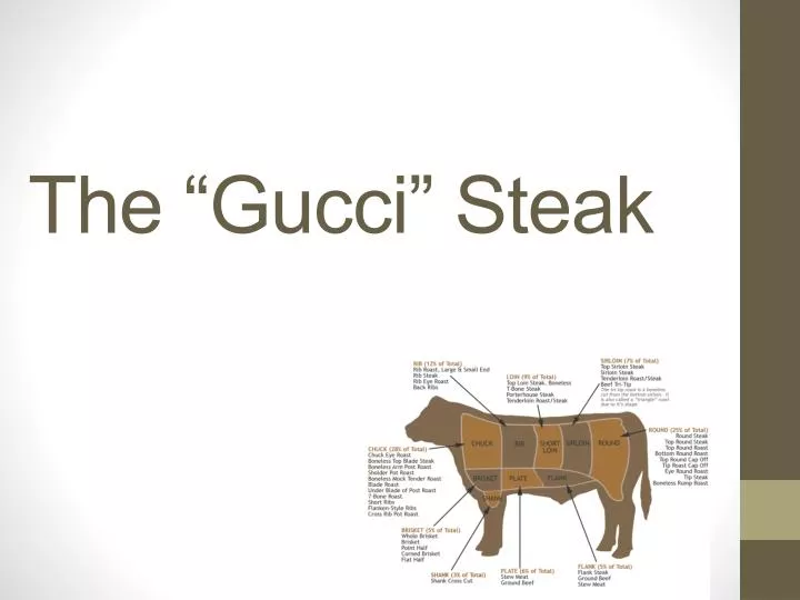 the gucci steak
