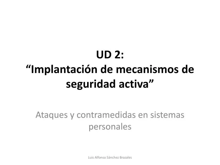 ud 2 implantaci n de mecanismos de seguridad activa