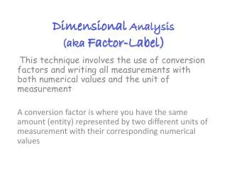 Dimensional Analysis (aka Factor-Label)