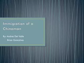 Immigration of a Chinaman