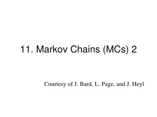 11. Markov Chains (MCs) 2