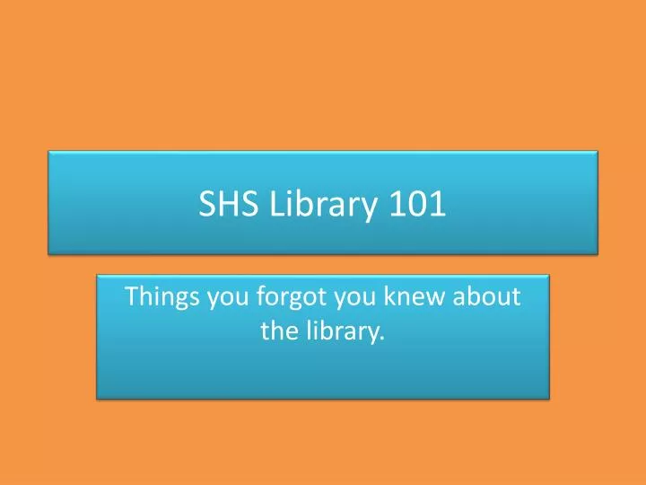 shs library 101