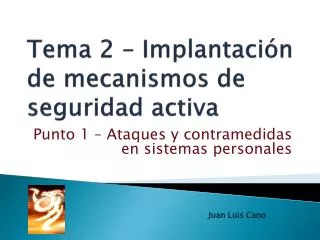 tema 2 implantaci n de mecanismos de seguridad activa