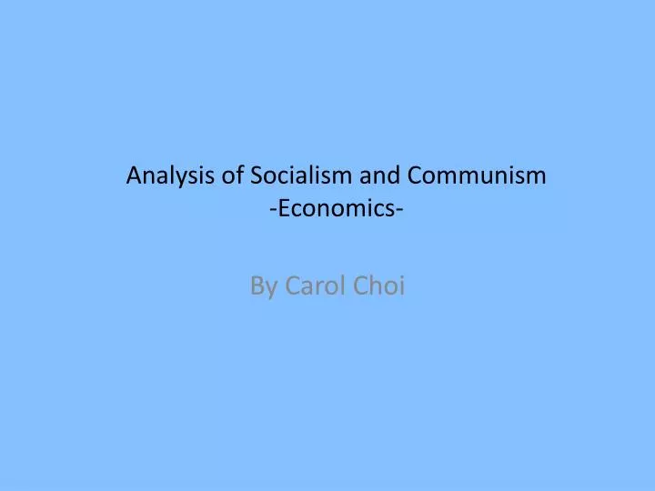 analysis of socialism and communism economics