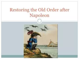 Restoring the Old Order after Napoleon