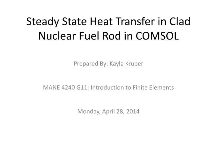 steady state heat transfer in clad nuclear fuel rod in comsol