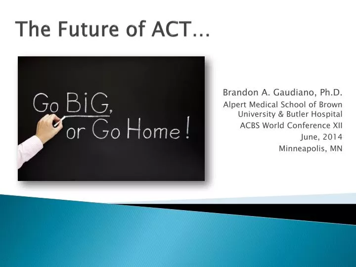 the future of act