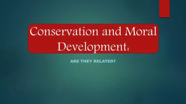 conservation and moral development