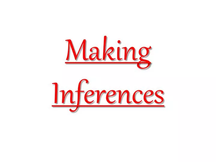 making inferences