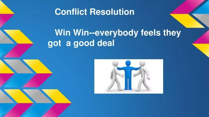conflict resolution win win everybody feels they got a good deal