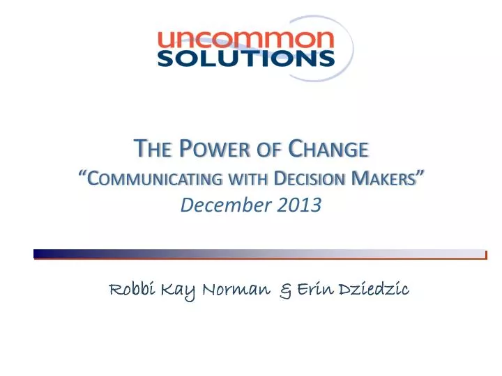 the power of change communicating with decision makers december 2013