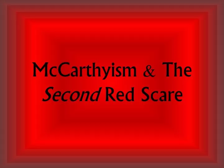 mccarthyism the second red scare