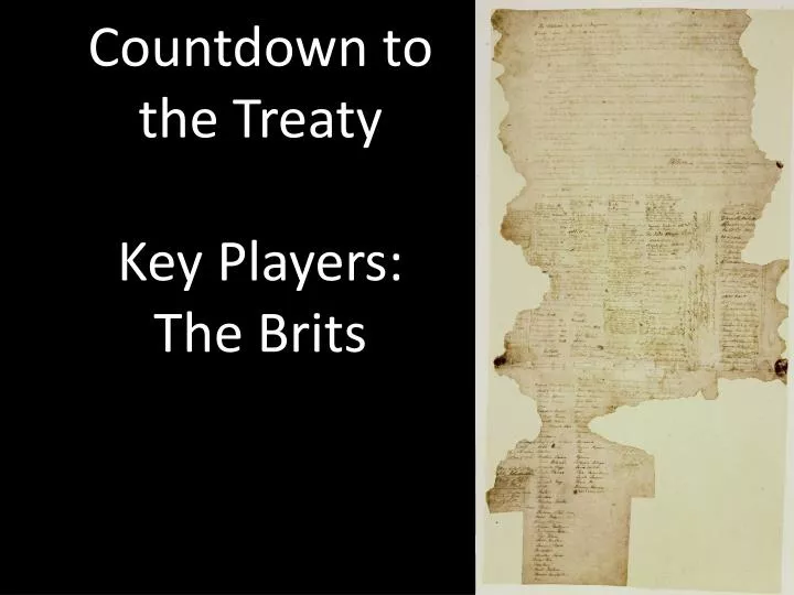 countdown to the treaty key players the brits