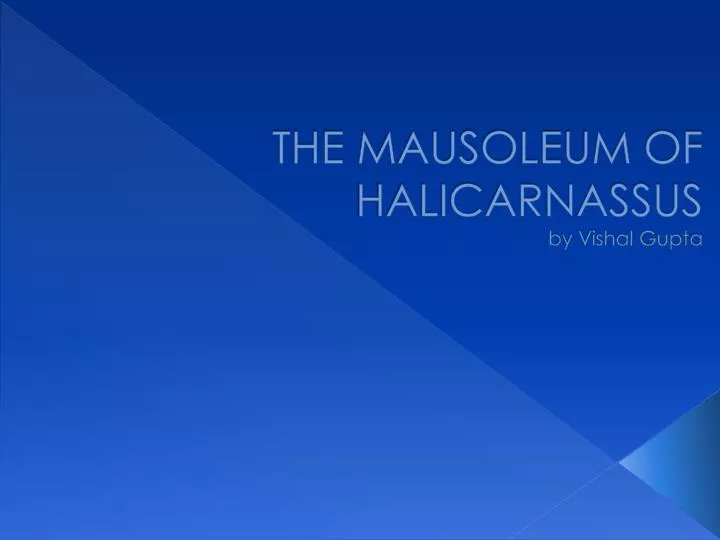 the mausoleum of halicarnassus by vishal gupta