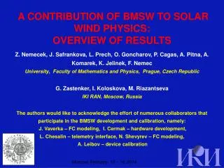 A CONTRIBUTION OF BMSW TO SOLAR WIND PHYSICS: OVERVIEW OF RESULTS