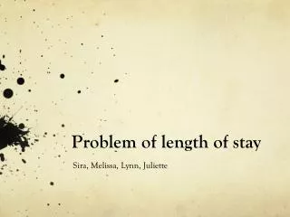 Problem of length of stay