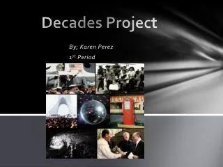 D ecades Project