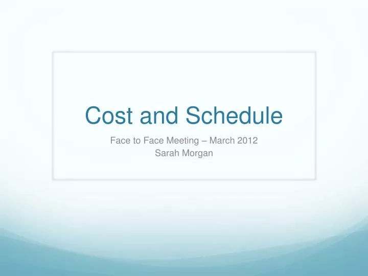 cost and schedule