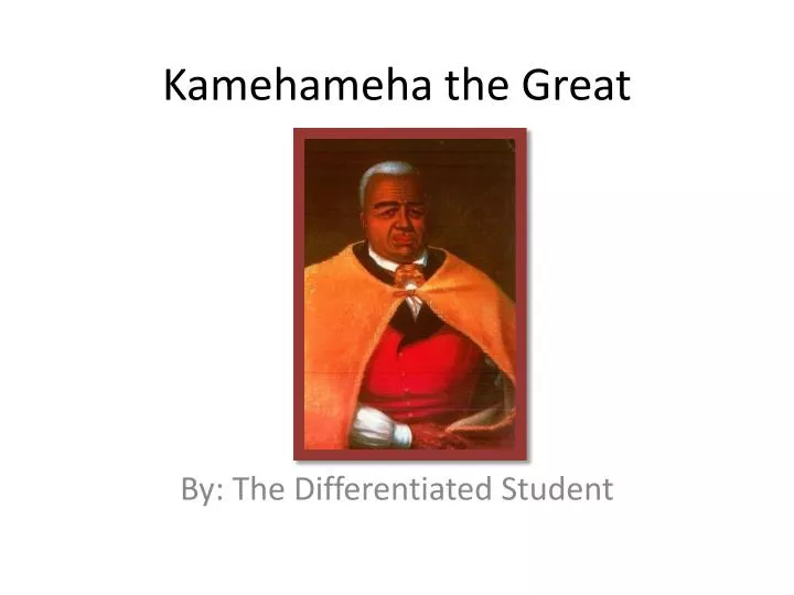 kamehameha the great