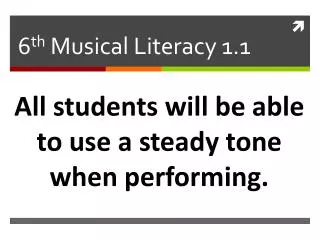 6 th Musical Literacy 1.1