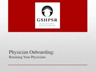 Physician Onboarding: Retaining Your Physicians