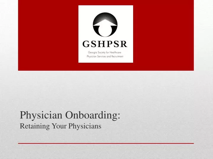 physician onboarding retaining your physicians