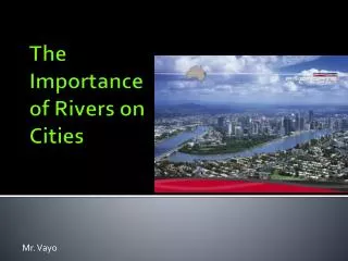 The Importance of Rivers on Cities