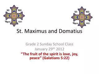 St. Maximus and Domatius