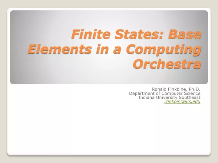 finite states base elements in a computing orchestra