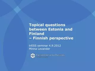 The Finnish Centre for Pensions
