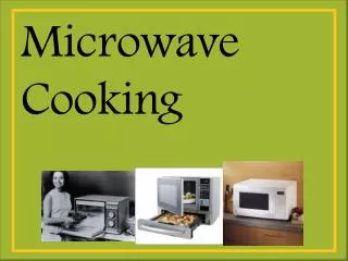 Microwave Cooking