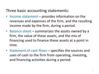 Three basic accounting statements: