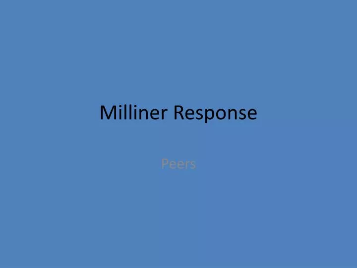milliner response