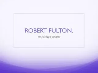 ROBERT FULTON.