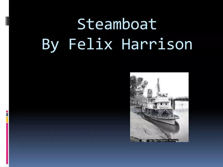 steamboat by felix harrison